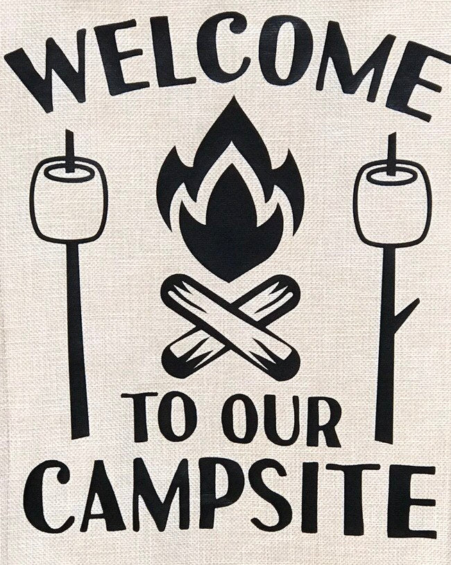 Welcome to Our Campsite Burlap Garden Flag