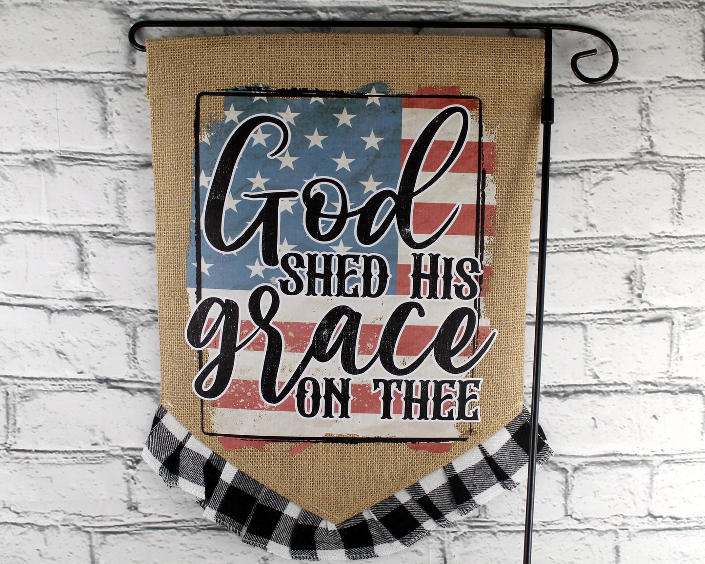 God Shed His Grace on Thee Patriotic 4th of July Burlap Garden Flag