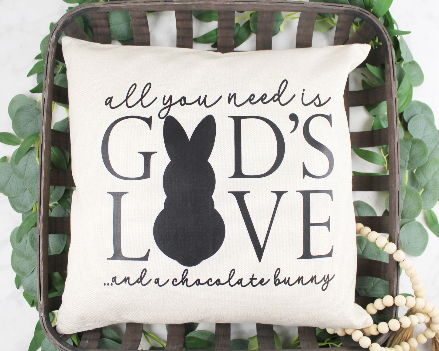 All You Need is God’s Love and a Chocolate Bunny  Throw Pillow
